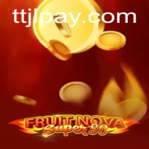 Discover the Exciting World of FruitNovaSuper80