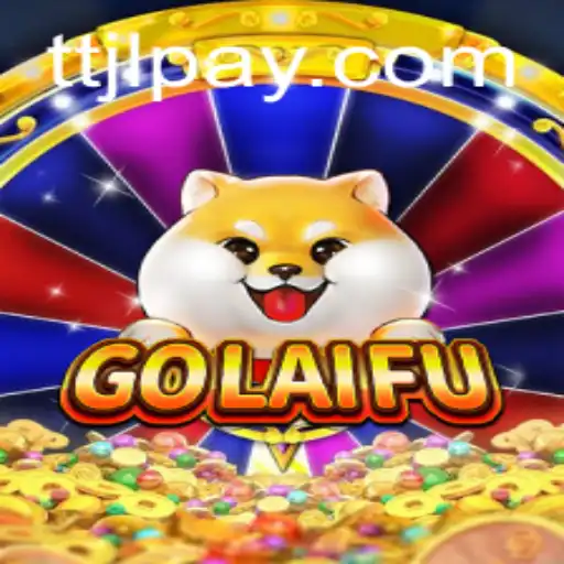Discover the Exciting World of GoLaiFu: A Unique Gaming Experience