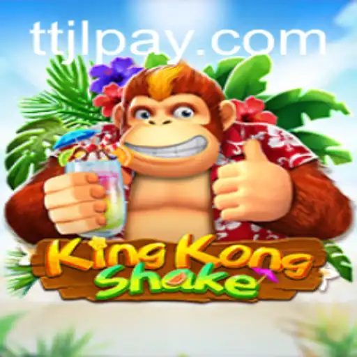Exploring the Adventure of KingKongShake