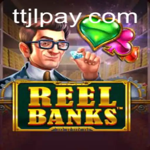Discover the Exciting World of ReelBanks at TTJL.COM