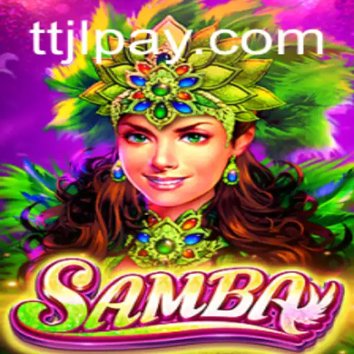 Samba: Uncovering the Exciting World of TTJL.COM's Latest Game